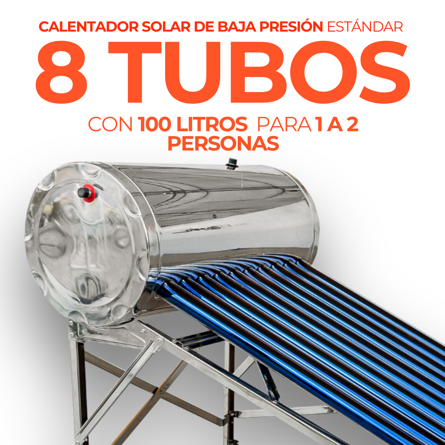 Estandar Calentador Solar 100 L Baja Presión (8 tubos) - agua caliente para hogares