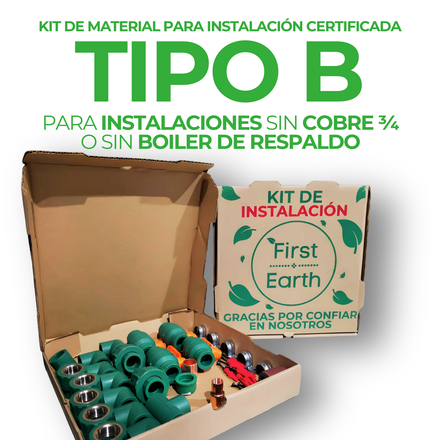 Kit para Instalación First Earth Certificada TIPO B